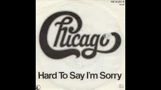 Chicago - Hard To Say I'm Sorry / HQ Get Away Official Audio
