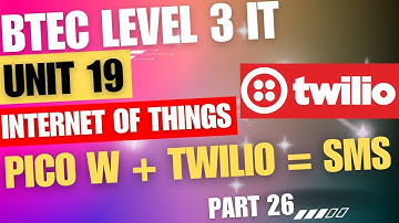 BTEC Level 3 IT - Unit 19 - Internet Of Things - Part 26 - "Pico W | Text Message (SMS) with Twilio"