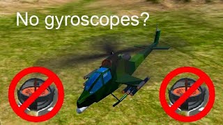 Flying a helicopter without a gyroscope (SimplePlanes)