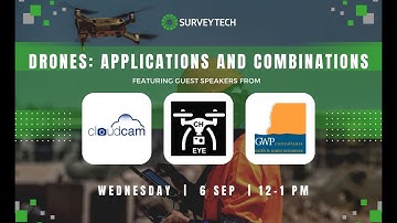 Surveytech Webinar: Drones: Applications and Combinations (GPS, multispectral, thermal and more)