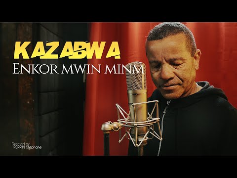 Kazabwa - Enkor mwin minm [CLIP OFFICIEL]