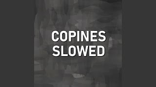 Copines Slowed (Remix)