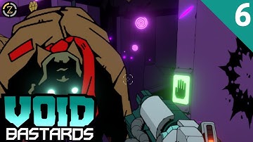 FRIENDS IN HIGH PLACES - Void Bastards Gameplay (Part 6)