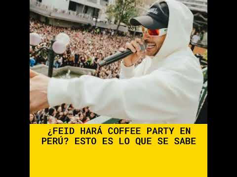 ¿Feid hará Coffee Party en Perú? Esto es lo que se sabe