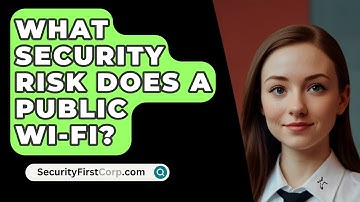 What Security Risk Does A Public Wi-Fi? - SecurityFirstCorp.com