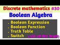 Discrete Mathematics Boolean Algebra | Truth Table &amp; Switch Discrete Mathematics