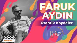 Faruk Aydın '' Otantik Kaydeler ''  Yeni Video 2022 ✔✔