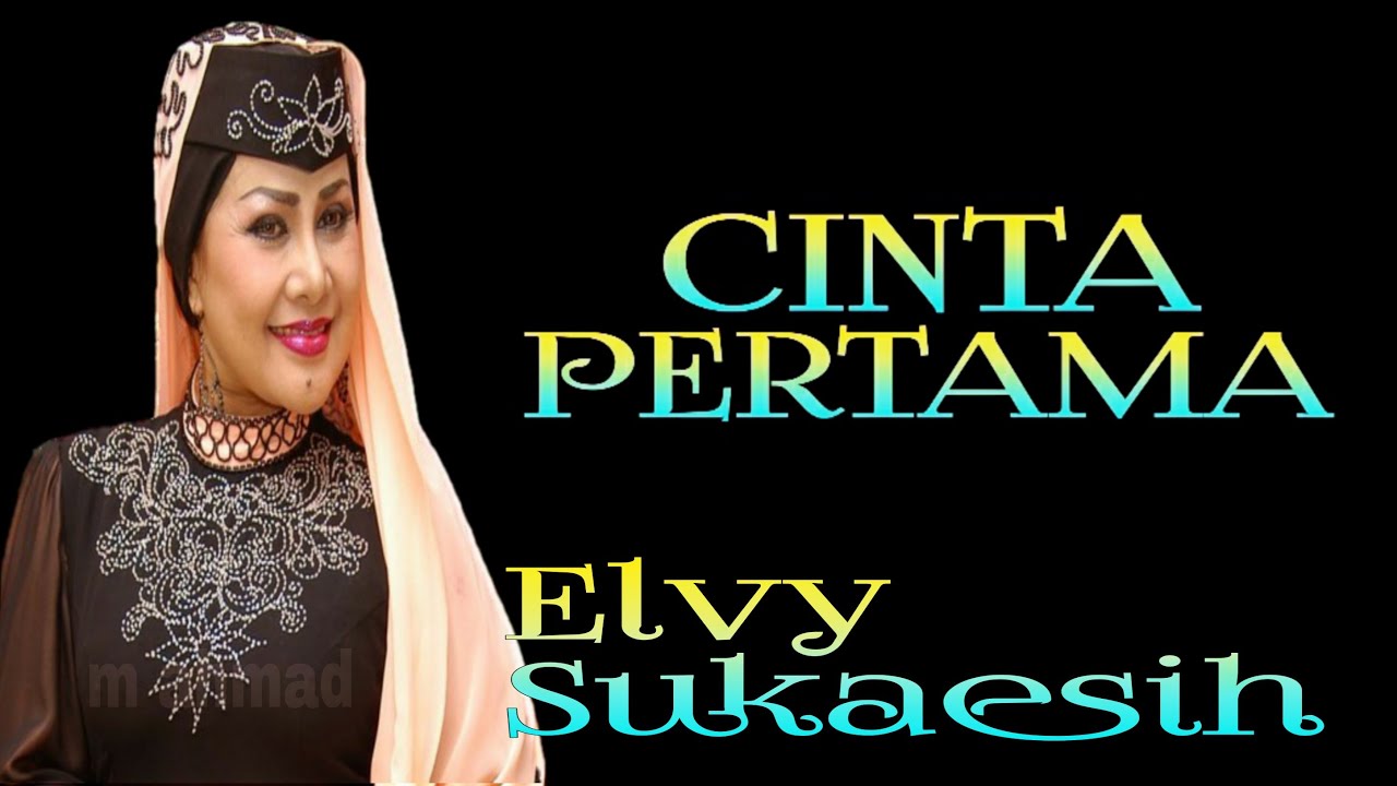 Cinta pertama Elvy Sukaesih lirik_Tembang kenangan