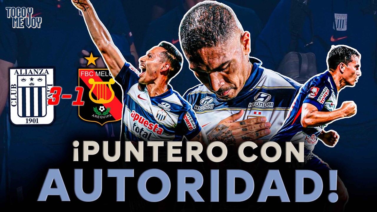 Análisis del Alianza Lima venció 3-1 a Melgar: ¿Puntero y buen juego? | SEGMENTO #TocoYMeVoy