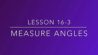 (4th Grade) Lesson 16-3 Measure Angles