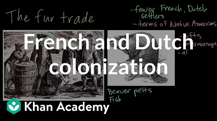 French and Dutch colonization | Period 2: 1607-1754 | AP US History | Khan Academy - DayDayNews