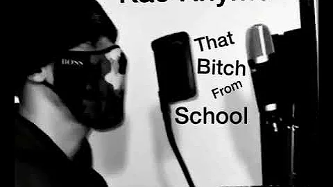 Kae Rhyme ft Lois turner - That Bitch From School.