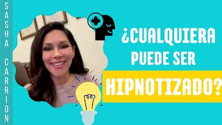 ¿Cualquiera Puede ser Hipnotizado?