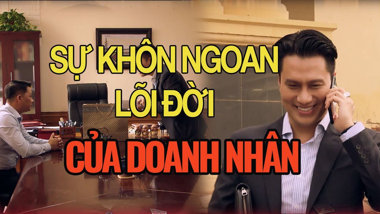 Sự nhanh nhạy & khéo léo của doanh nhân Mai Hồng Vũ | Phim Sinh Tử