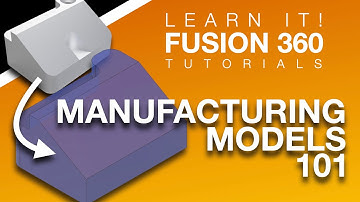 Fusion 360 - Intro to Manufacturing Models - Part 1 Modeling - Short Tutorials #3 (2023)
