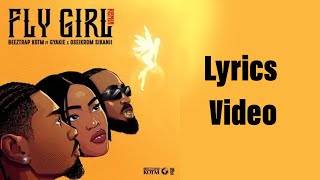 Fly Girl Remix by Beeztrap ft Gyakie & Oseikrom Sikanii Official Lyrics Video