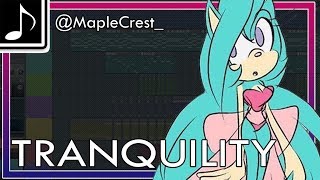 Tranquility || Theme of Zilpha || for @MapleCrest_