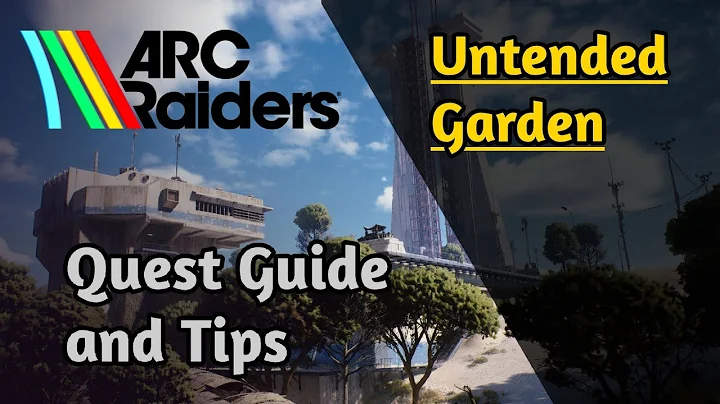 Untended garden quest guide / arc raiders