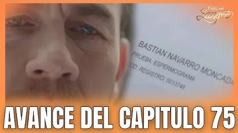 AVANCE DEL CAPÍTULO 75 de Eres mi Sangre | ¡GABRIELA NO ES SU HIJA! 💔 Bastian descubre la verdad 😢