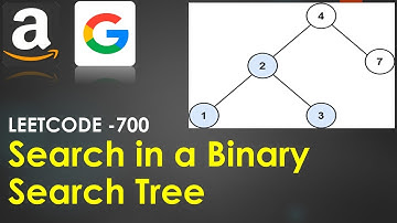 Search in a Binary Search Tree | LeetCode 700