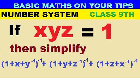 If xyz=1, then simplify (1+x+y^-1)^-1 + (1+y+z^-1)^-1 + (1+z+x^-1)^-1 #polynomial  #class9