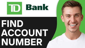 HOW FIND ACCOUNT NUMBER ON TD BANK APP (2025)