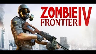 Zombie Frontier 4