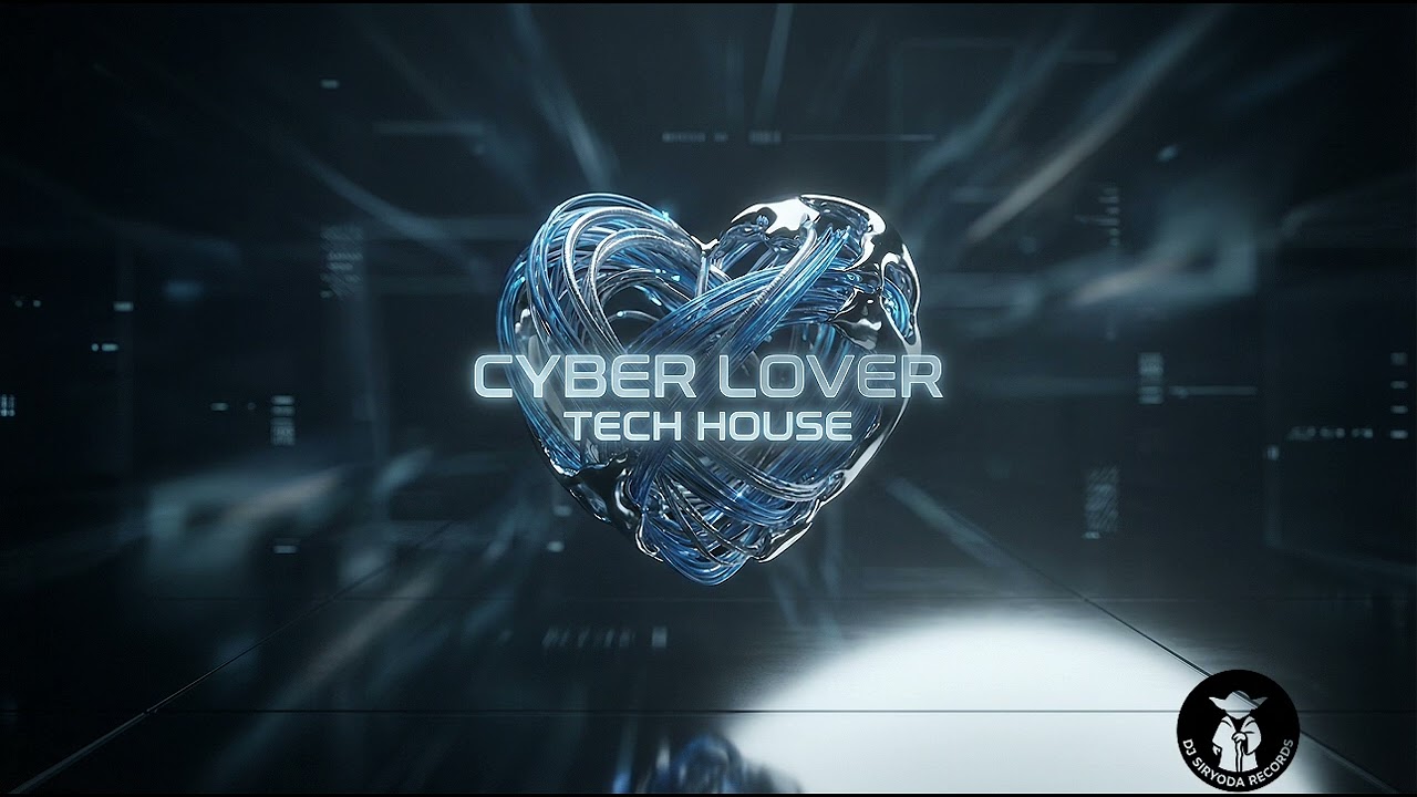CYBER LOVER 💙 | Sexy Tech House (Extended Mix) | Dj SirYoda