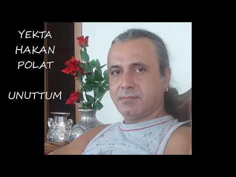 UNUTTUM - Yekta Hakan POLAT - (Kendi bestesi, kendi yorumuyla)