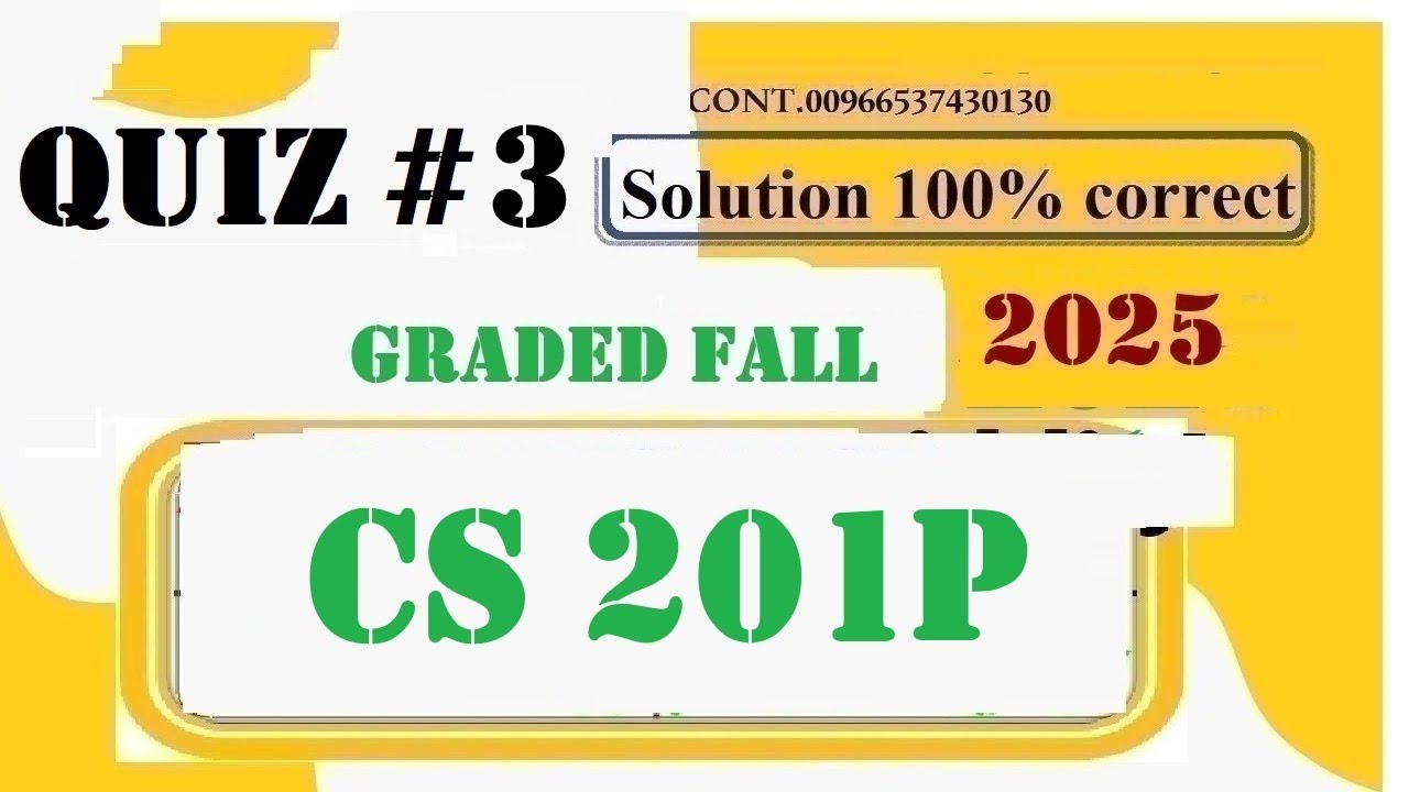 CS 201P Semester Quiz 3 Solution | Fall 2025 | Virtual University