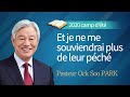 [French] #5 Et je ne me souviendrai plus de leur péché / Pasteur Ock Soo PARK / 2020 camp d'été