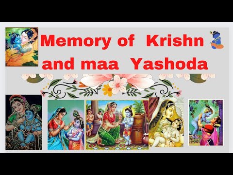 memories of Krishna and Maa yashoda/images of Krishna and Maiya Yashoda