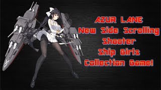 Azur Lane Features and Gameplay!