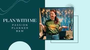 Plan With Me | Passion Planner Weekly (Black & White)