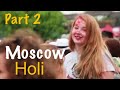 Holi 🌈 💦 In Moscow Russia 🇷🇺 || The Colour Of Joy : Holi || #moscow #russia #holi #toorhuntr