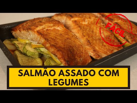 Rápido e fácil de fazer! SALMÃO ASSADO COM LEGUMES