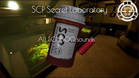 SCP secret laboratory | All scp-500 sounds