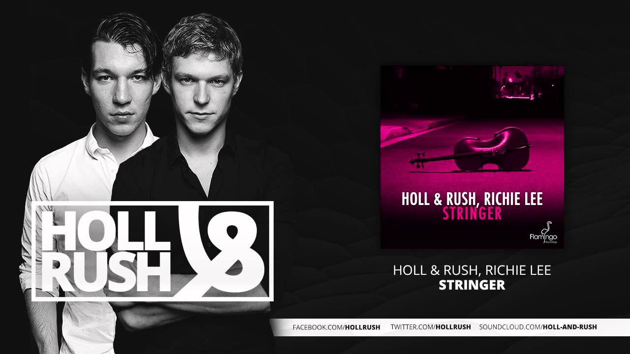 在 YouTube 上观看 Holl & Rush, Richie Lee - Stringer (Original Mix) 在 YouTube 上观看 Holl & Rush, Richie Lee - Stringer (Original Mix)
