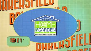 Bakersfield Home & Garden Show + Vintage Market | Feb. 24-26, 2023