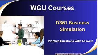D361: Business Simulation Practice Questions.