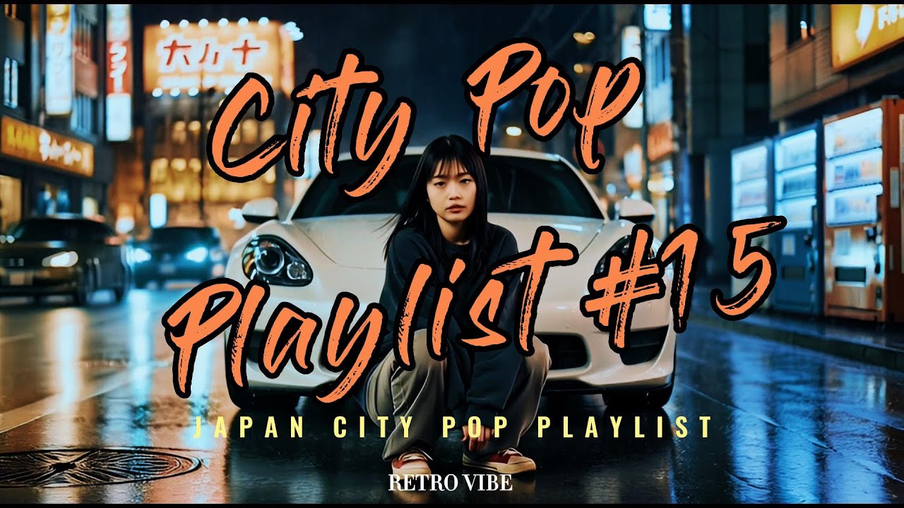 Best Japanese City Pop Playlist Retro 80s #15 Aesthetic Mix  City Pop Vault