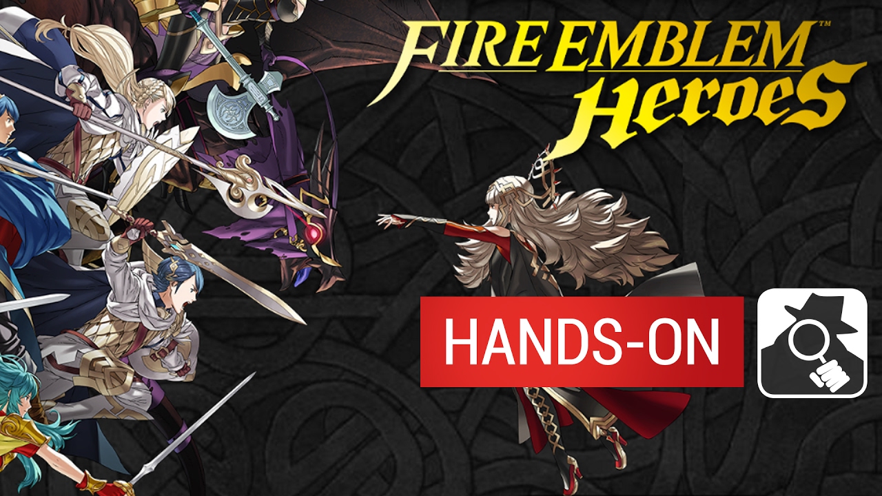 FIRE EMBLEM HEROES | Hands-On