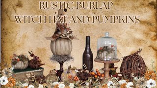 RUSTIC PRIMITIVE HALLOWEEN BURLAP WITCH HAT AND PUMPKINS - COTTAGE CORE HALLOWEEN/FALL DECOR