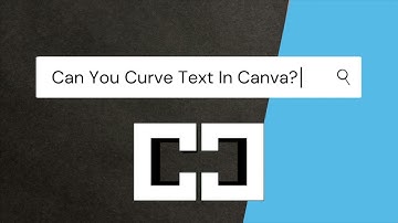 Can You Curve Text In Canva?