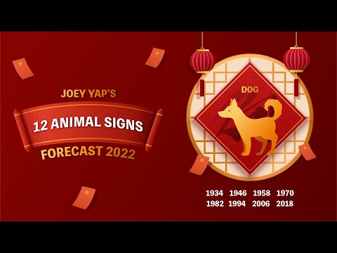 2022 Animal Signs Forecast: Dog [Joey Yap]