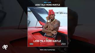 Red Cafe -  She A Bad One ft. Cardi B [Less Talk More Hustle]