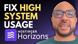 How to Fix High System Usage Error in Hostinger Horizons Web App Builder