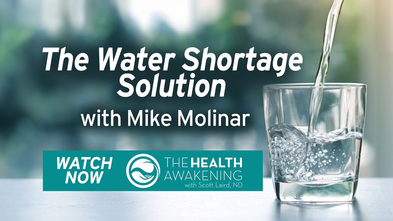 The Water Shortage Solution HEALTH AWAKENING EP.165 YouTube