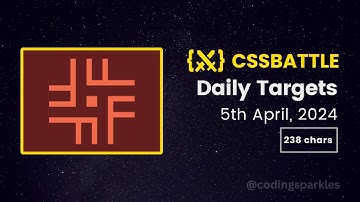 CSS Battle Daily Targets | 5th April, 2024 | Solution