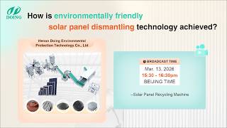 How is environmentally friendly solar panel dismantling technology achieved?